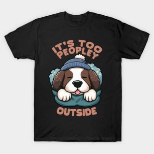 Too Peopley Dog T-Shirt
